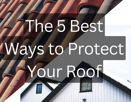 5 ways to protect your roof