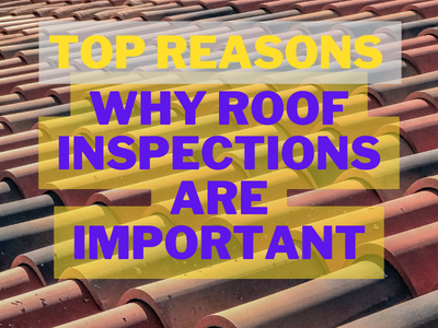 Top Reasons Why Roof Inspections Are Important